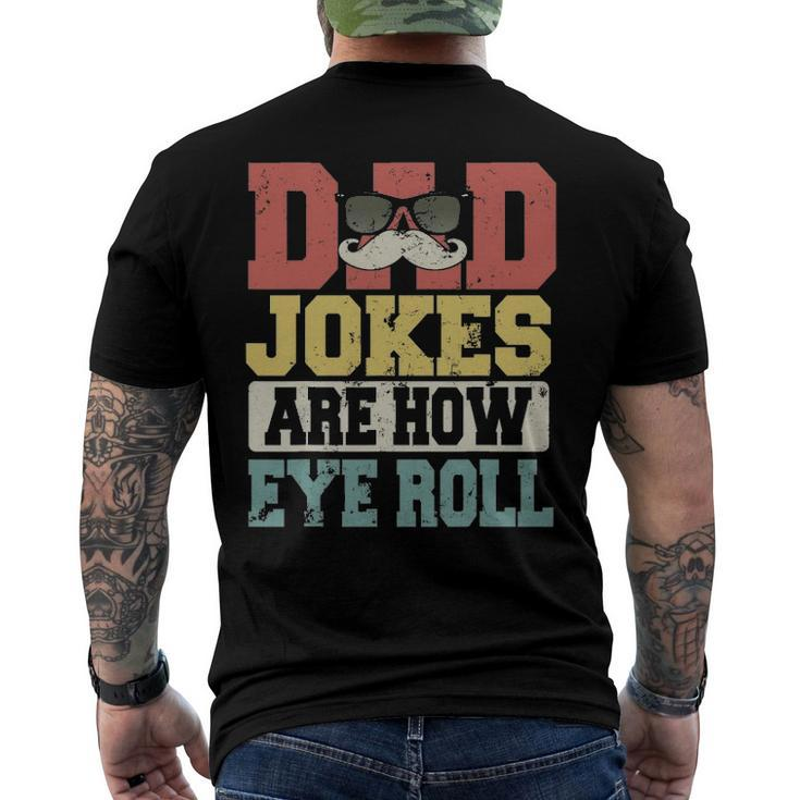Vintage Dad Jokes Are How Eye Roll Happy Fathers Day Men's Back Print T-shirt