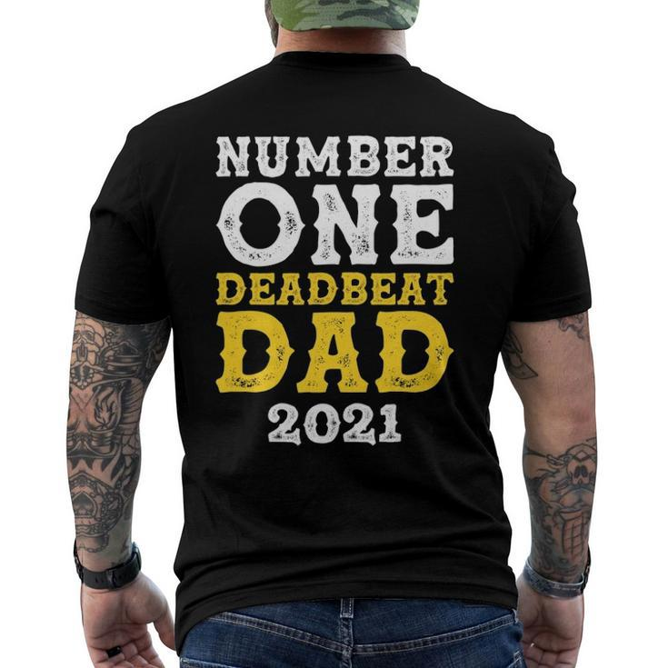 Vintage Number One Deadbeat Dad 2021 Funny Fathers Day Men's Crewneck Short Sleeve Back Print T-shirt