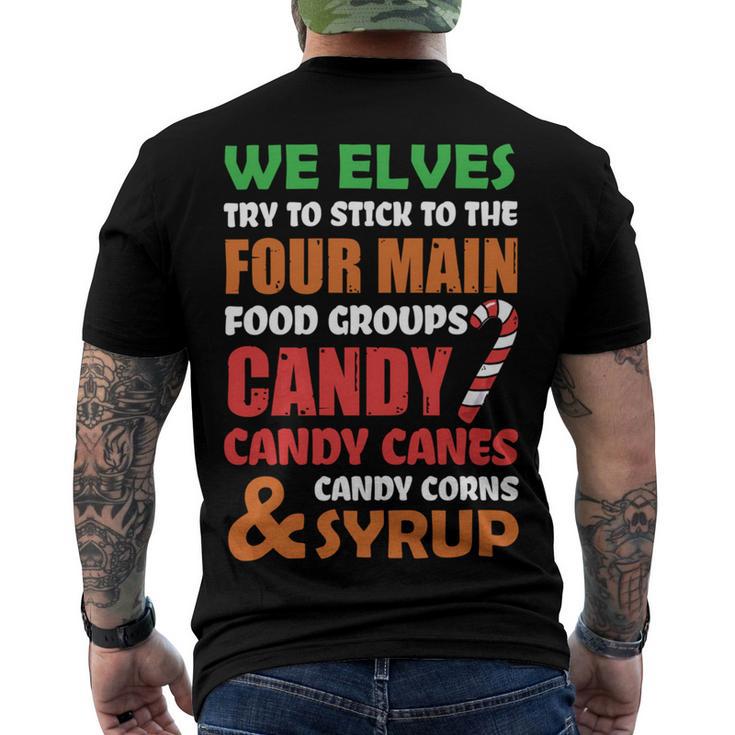 We Elves Try To Stick To The Four Main Food Groups Funny Christmas  608 Trending Shirt Men's Crewneck Short Sleeve Back Print T-shirt