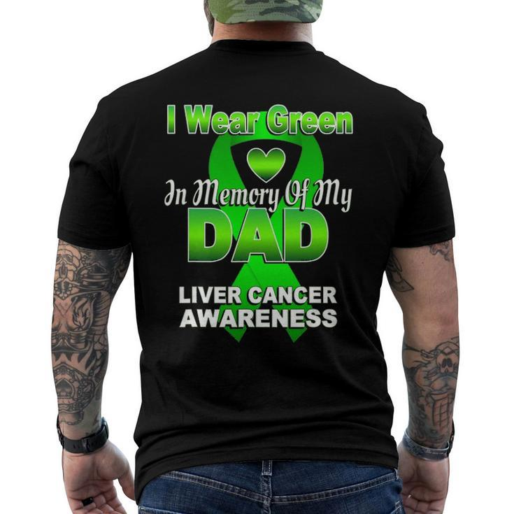 I Wear Green In Memory Of My Dad Liver Cancer Awareness Men's Back Print T-shirt