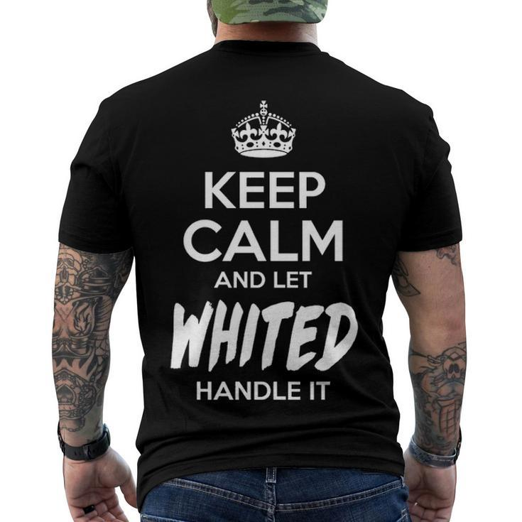 Whited Name Keep Calm And Let Whited Handle It Men's T-Shirt Back Print
