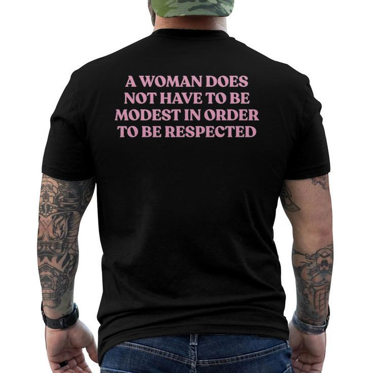 A Woman Does Not Have To Be Modest In Order To Be Respected Men's Back Print T-shirt