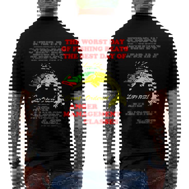 The Worst Day Of Fishing Beats The Best Day Of Court Ordered Anger Management Classes Men's Back Print T-shirt