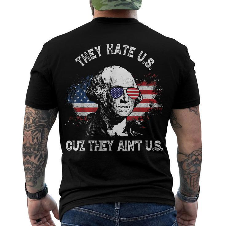 They Hate Us Cuz They Aint Us 4Th Of July Men's T-shirt Back Print