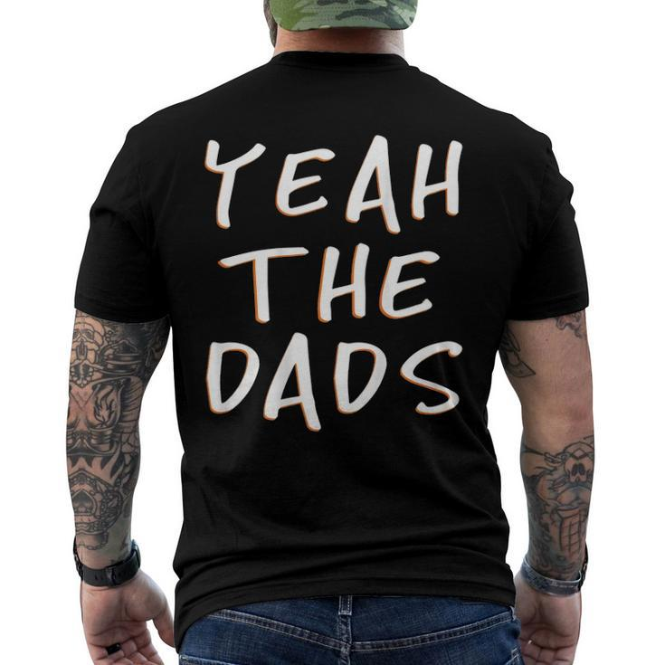 Yeah The Dads Dad Fathers Day Back Print Men's Back Print T-shirt