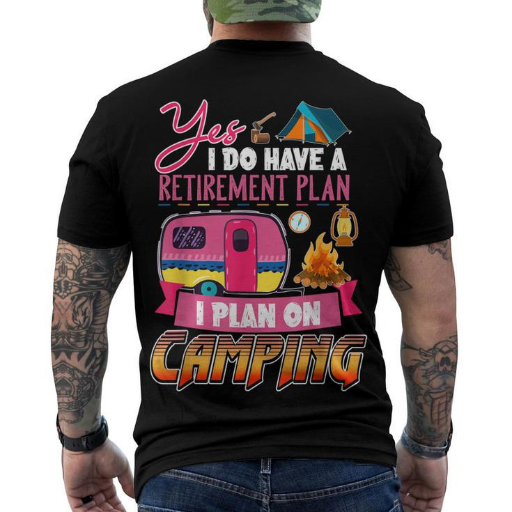 Yes I Do Have A Retirement Plan I Plan On Camping V3 Men's T-shirt Back Print