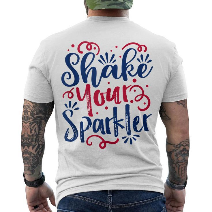 4Th Of July - Shake Your Sparkler - Patriotic Men's T-shirt Back Print