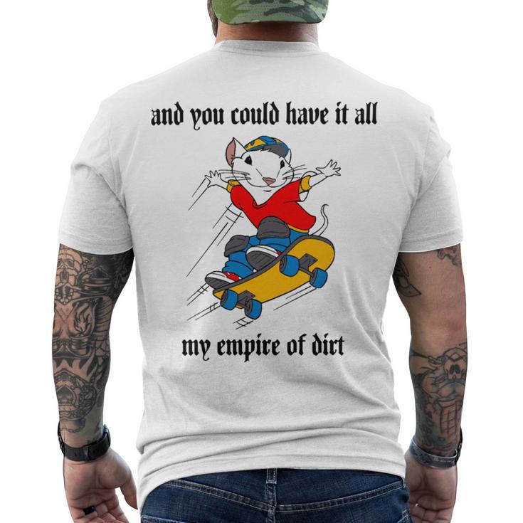 And You Could Have It All My Empire Of Dirt Men's Crewneck Short Sleeve Back Print T-shirt