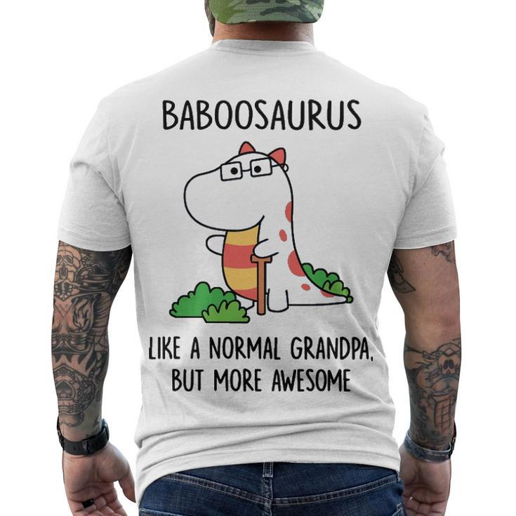 Baboo Grandpa Baboosaurus Like A Normal Grandpa But More Awesome Men's T-Shirt Back Print