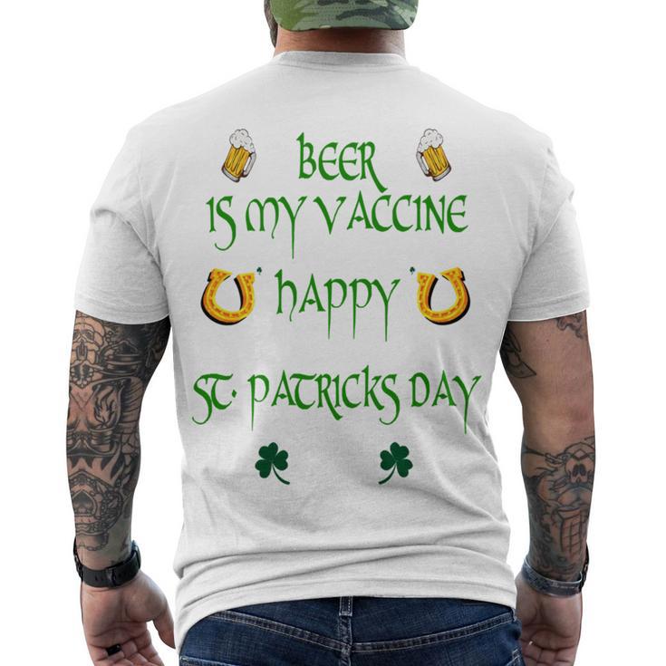 Beer Is My Vaccine Funny St Patricks 608 Shirt Men's Crewneck Short Sleeve Back Print T-shirt