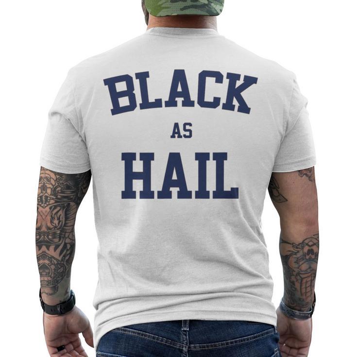 Black As Hail Funny Men's Crewneck Short Sleeve Back Print T-shirt