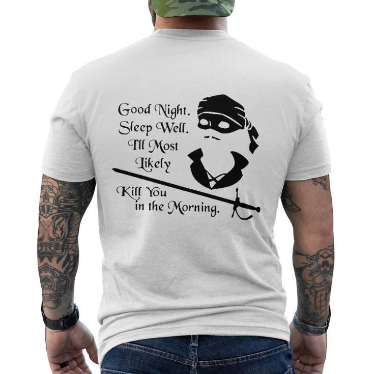 Cary Elwes Good Night Sleep Well Ill Most Likely Kill You In The Morning Men's Back Print T-shirt