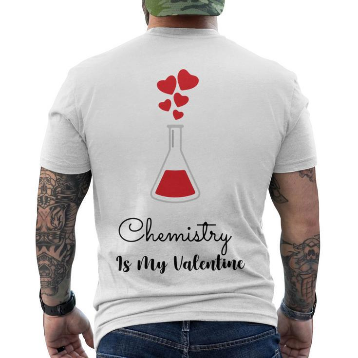 Chemistry Is My Valentine Men's Crewneck Short Sleeve Back Print T-shirt
