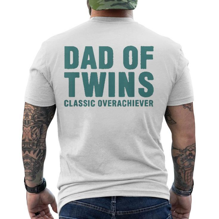 Dad Of Twins Classic Overachiever Fathers Day Men Men's Back Print T-shirt