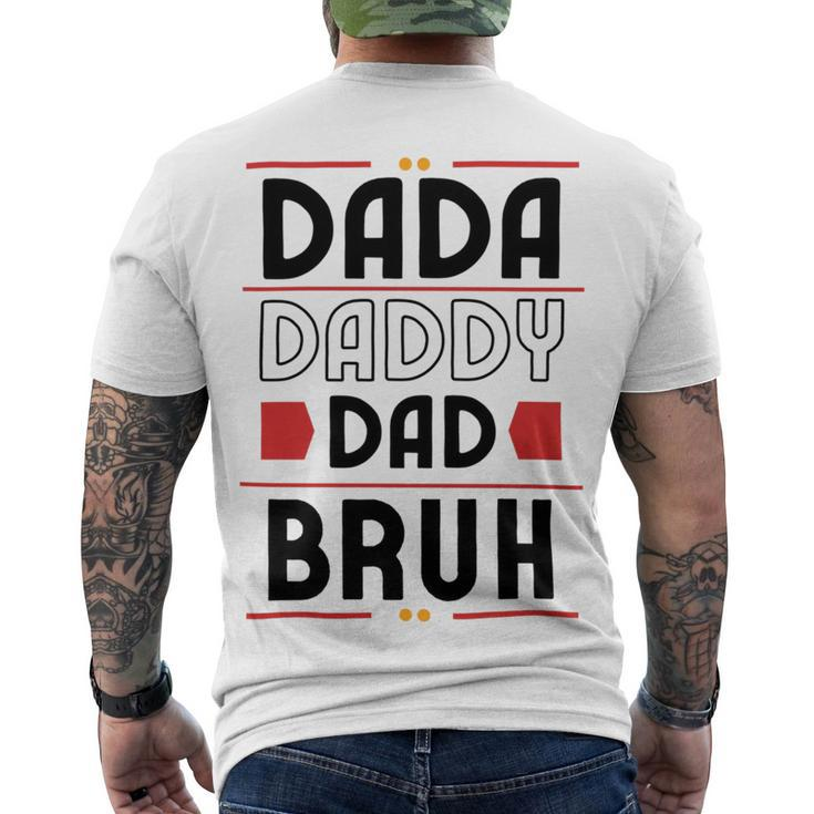 Dada Daddy Dad Bruh Funny Gift For Father Men's Crewneck Short Sleeve Back Print T-shirt