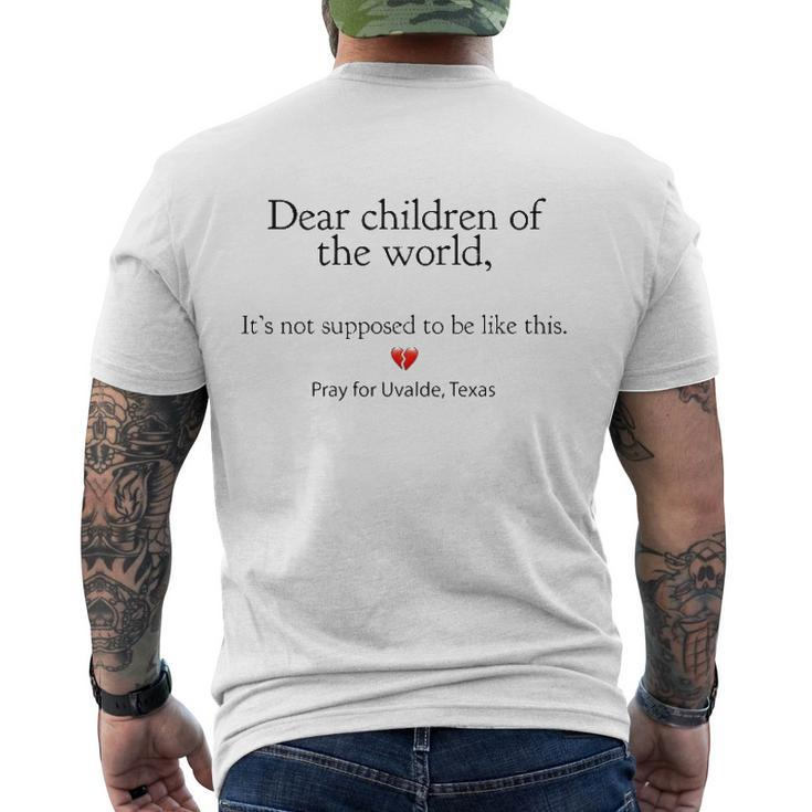 Dear Children Of The World Its Not Supposed To Be Like This Pray For Uvalde Texas Men's Back Print T-shirt