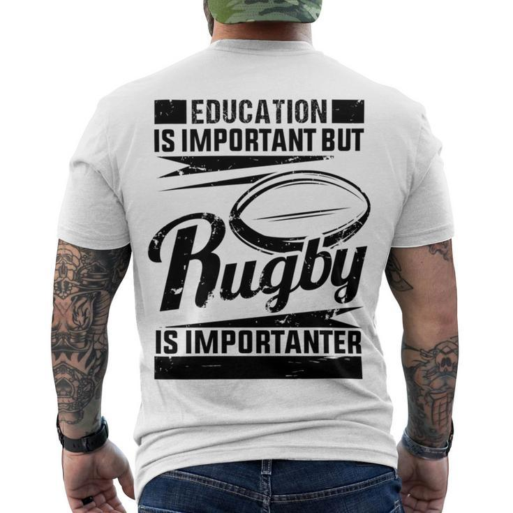 Education Is Important But Rugby Is Importanter Men's Crewneck Short Sleeve Back Print T-shirt