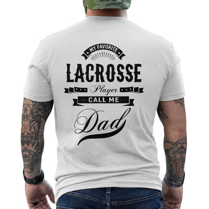 Mens My Favorite Lacrosse Player Call Me Dad Father Men's Back Print T-shirt