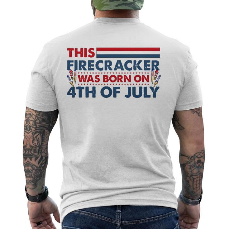 This Firecracker Was Born On 4Th Of July Patriotic Birthday Men's Back Print T-shirt