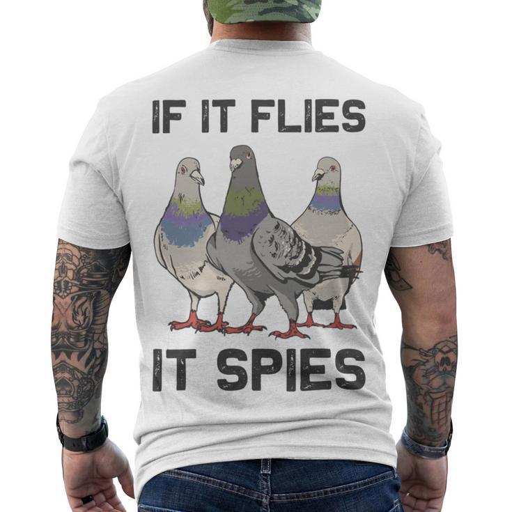 Funny Birds Pun Pigeon If It Flies It Spies Birds Are Liars Men's Crewneck Short Sleeve Back Print T-shirt