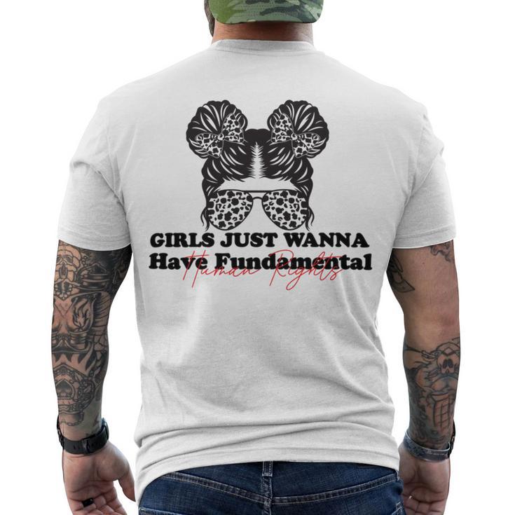 Girls Just Wanna Have Fundamental Human Rights Funny  V5 Men's Crewneck Short Sleeve Back Print T-shirt