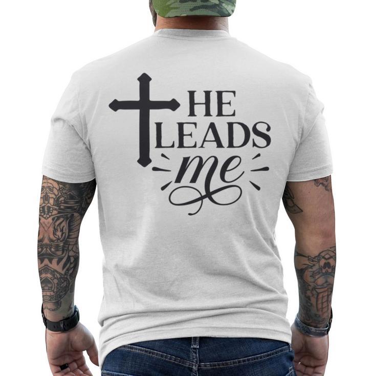 He Leads Me V2 Men's Crewneck Short Sleeve Back Print T-shirt