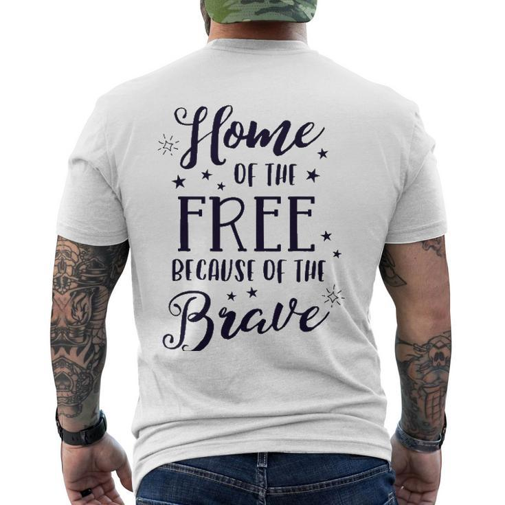 Home Of The Free Because Of The Brave 4Th Of July Patriotic Men's Back Print T-shirt