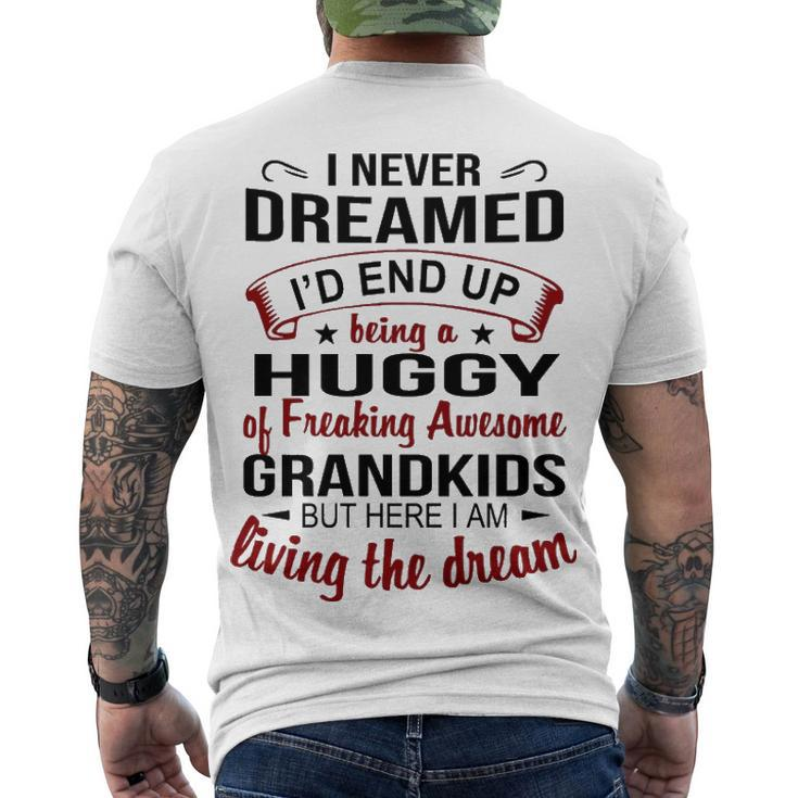 Huggy Grandpa Huggy Of Freaking Awesome Grandkids Men's T-Shirt Back Print