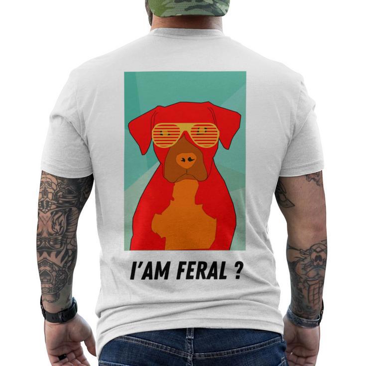 I Am Feral Coll Red Dog Men's Crewneck Short Sleeve Back Print T-shirt