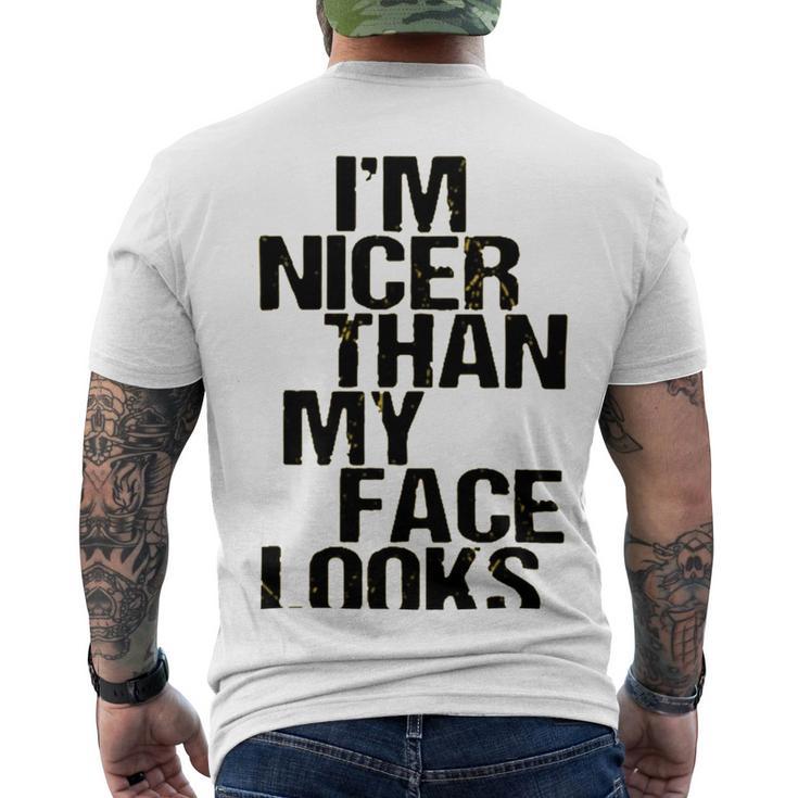 Im Nicer Than My Face Looks 257 Shirt Men's Crewneck Short Sleeve Back Print T-shirt