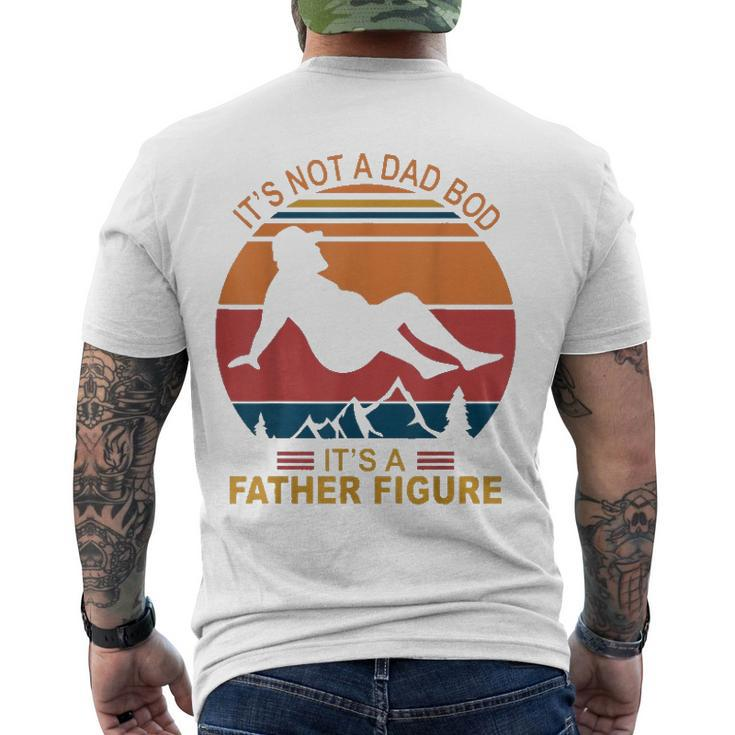 Mens Its Not A Dad Bod Its A Father Figure Happy Fathers Day Men's Back Print T-shirt