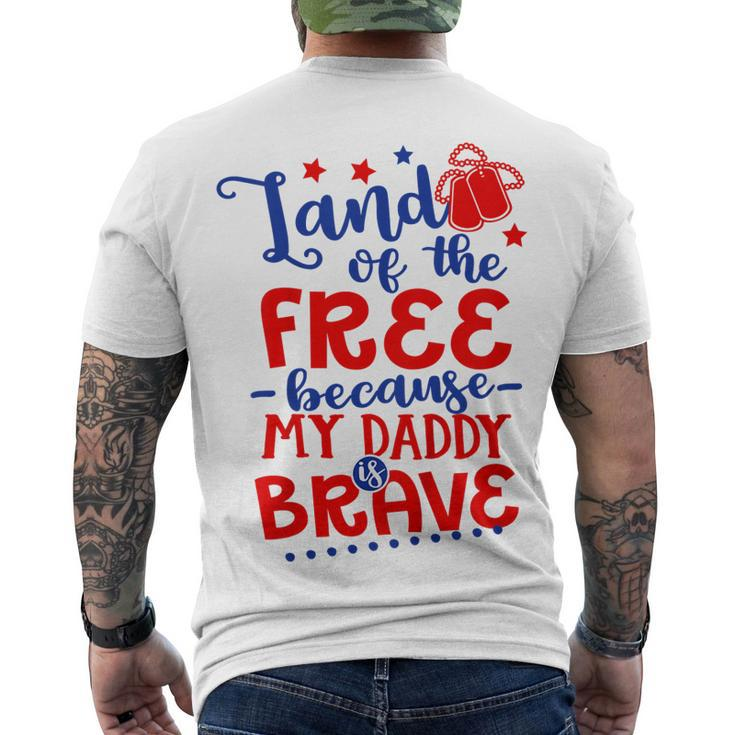 Kids Land Of Free Because Daddy Is Brave 4Th Of July Army Dad Men's T-shirt Back Print