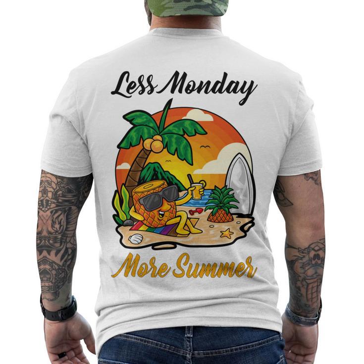 Less Monday More Summer Funny Pineapple Gift Pineapple Lover Men's Crewneck Short Sleeve Back Print T-shirt