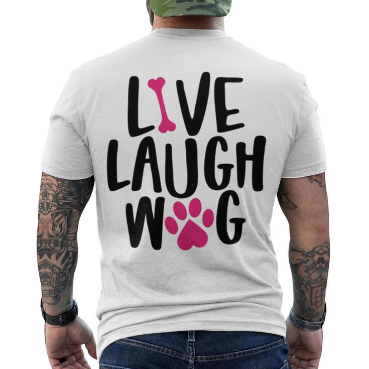 Live Laugh Bark  9 Trending Shirt Men's Crewneck Short Sleeve Back Print T-shirt