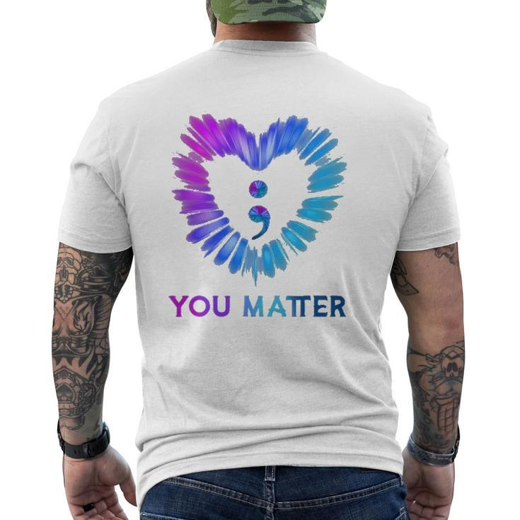 You Matter Suicide Awareness And Prevention Semicolon Heart Men's Back Print T-shirt