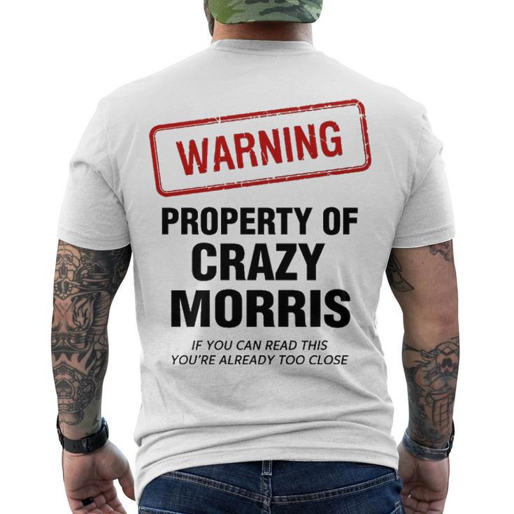 Morris Name Warning Property Of Crazy Morris Men's T-Shirt Back Print