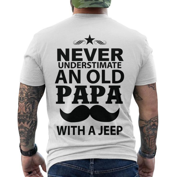 Never Understimate And Old Papa Fathers Day Gift Men's Crewneck Short Sleeve Back Print T-shirt