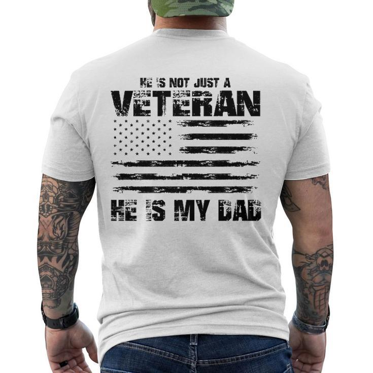 He Is Not Just A Veteran He Is My Dad Veterans Day Men's Back Print T-shirt