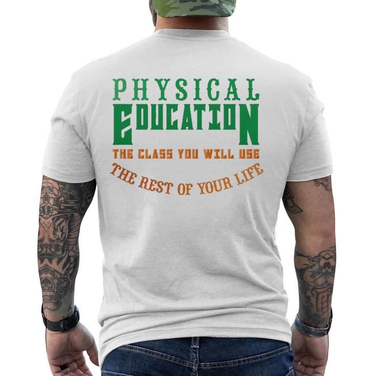 Physical Education The Rest Of Your Life Men's Back Print T-shirt