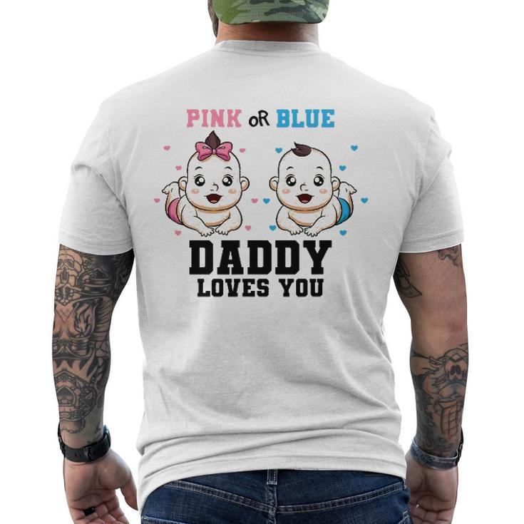 Mens Pink Or Blue Daddy Loves You Gender Reveal Party Baby Shower Men's Back Print T-shirt