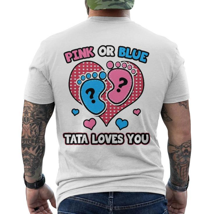 Pink Or Blue Tata Loves You Gender Reveal Announcement Men's Back Print T-shirt