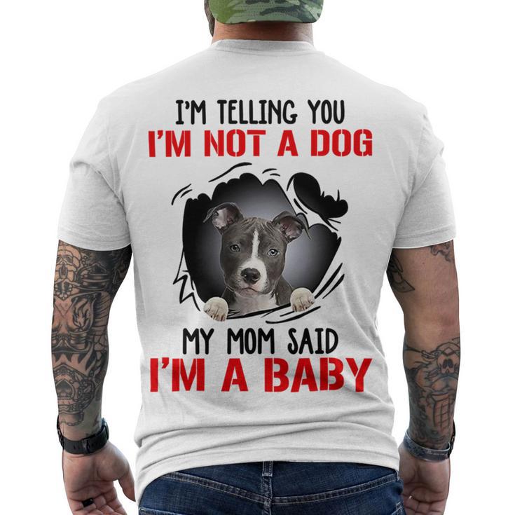 Pitbull Im Telling You Im Not A Dog 789 Shirt Men's Crewneck Short Sleeve Back Print T-shirt