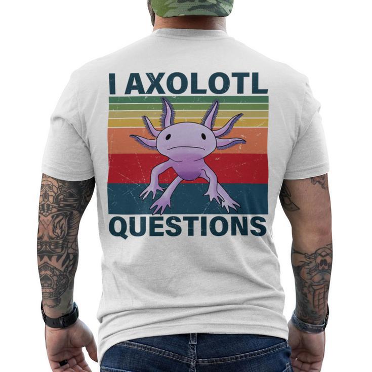 Retro I Axolotl Questions Funny Cute Axolotl Men's Crewneck Short Sleeve Back Print T-shirt