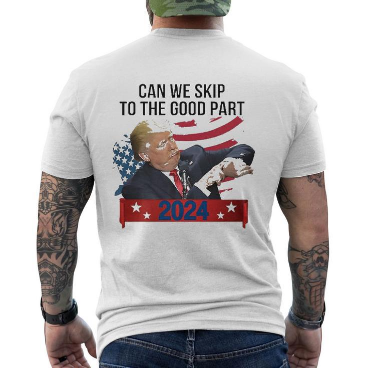 Can We Skip To The Good Part Trendy Pro Trump 2024 Usa Flag Men's Back Print T-shirt