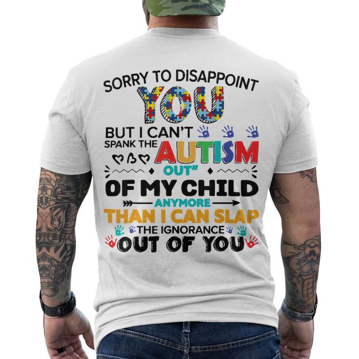 Sorry To Disappoint You But I Cant Spank The Autism Men's Crewneck Short Sleeve Back Print T-shirt