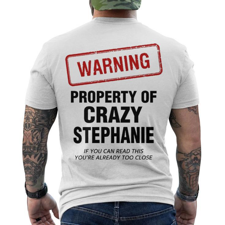 Stephanie Name Warning Property Of Crazy Stephanie Men's T-Shirt Back Print