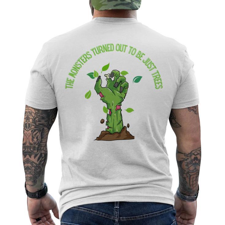 The Monsters Turned Out To Be Just Trees Hand Monster Men's Crewneck Short Sleeve Back Print T-shirt