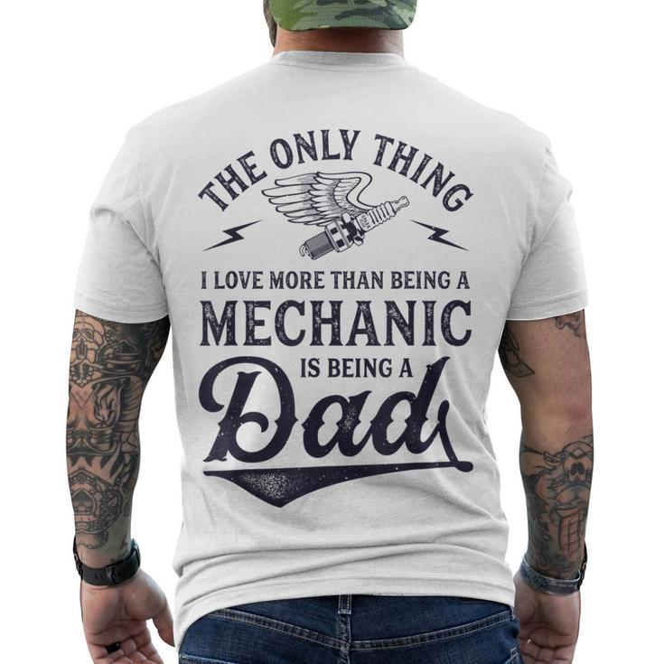 The Only Thing I Love More Than Being A Mechanic Dad Men's T-shirt Back Print