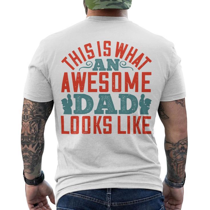 This Is What An Awesome Dad Looks Like Men's Crewneck Short Sleeve Back Print T-shirt