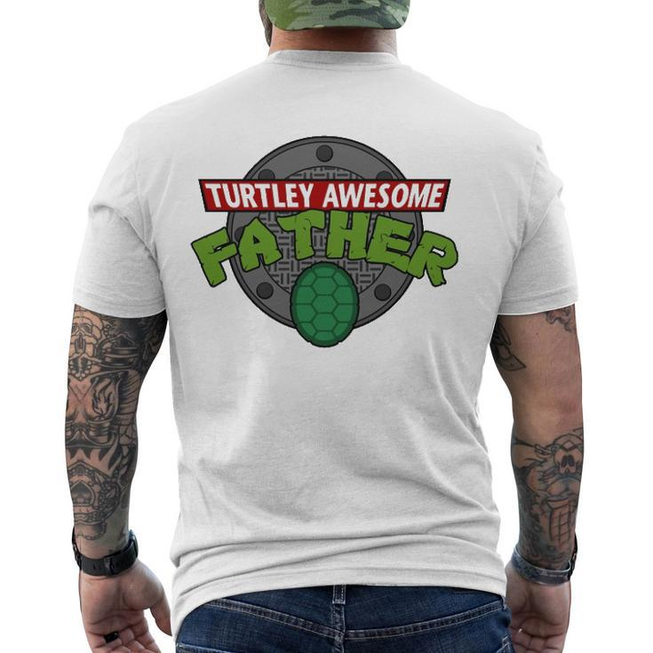 Turtley Awesome Father Awesome Fathers Day Essential Men's Back Print T-shirt